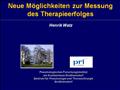 Neue Möglichkeiten zur Messung des Therapieerfolges