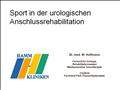Sport in der Urologischen Anschlussrehabilitation - Nutzen und Risiken -