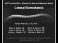 All You Have Ever Wanted to See and Measure About Corneal Biomechanics