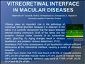 Vitreoretinal interface in macular diseases
