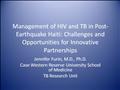 Management of HIV and TB in post-earthquake Haiti: challenges and opportunities