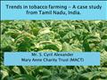 Trends in tobacco farming: a case study from Tamil Nadu